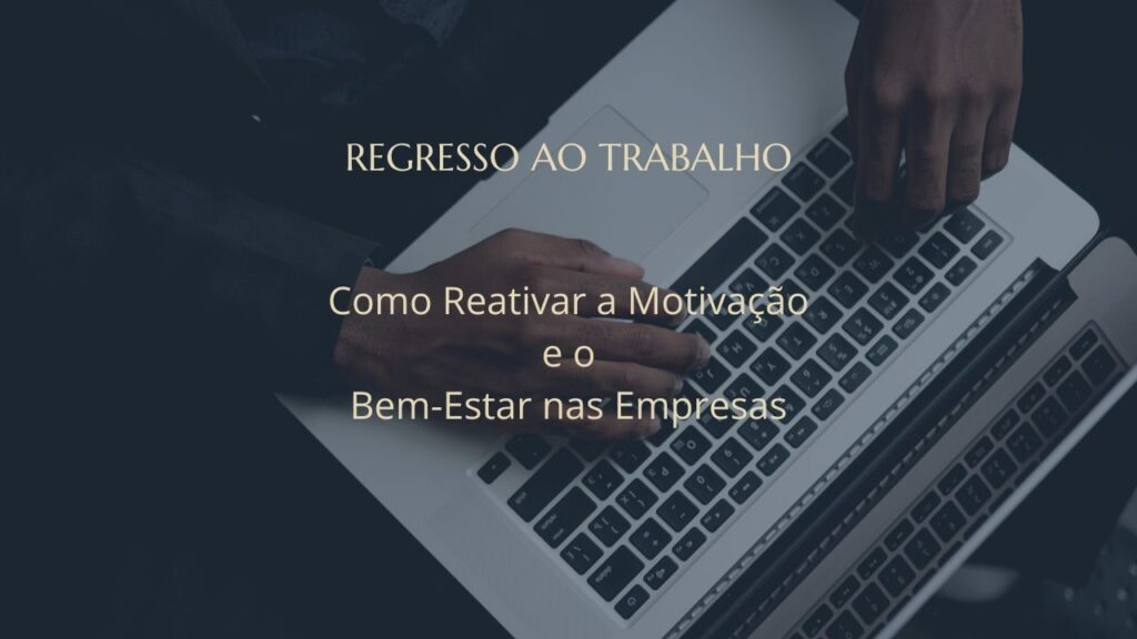Motivação e o Bem-Estar nas Empresas